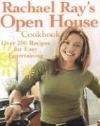 Rachael Ray's Open House Cookbook: Over 200 Recipes for Easy Entertaining