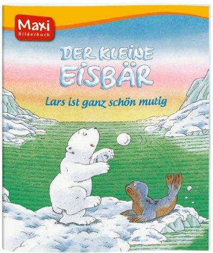 Der kleine Eisbär - Lars ist ganz schön mutig