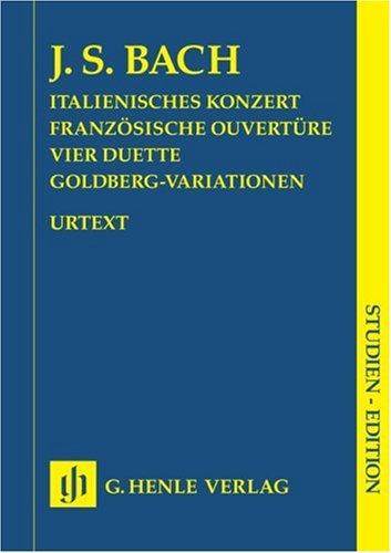 Italienisches Konzert, Französische Ouverture, Vier Duette, Goldberg-Variationen; Studien-Edition