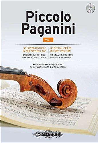 Piccolo Paganini Band 1: 30 Konzertstücke in der ersten Lage. Originalkompositionen für Violine und Klavier mit Begleit-CD (Violine und Klavier) zum Hören und Mitspielen<BR>