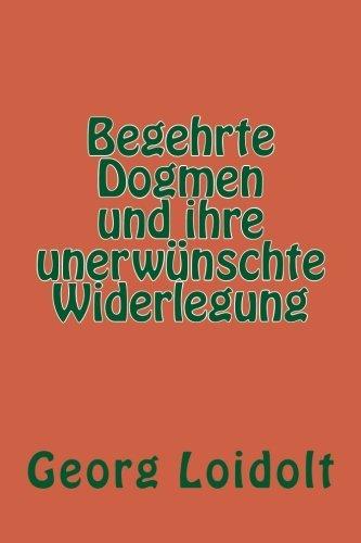 Begehrte Dogmen und ihre unerwünschte Widerlegung