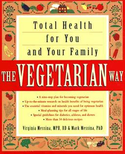 The Vegetarian Way: Total Health for You and Your Family