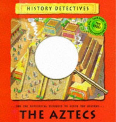 The Aztecs (History Detectives)