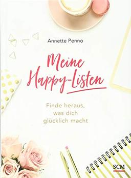 Meine Happy-Listen: Finde heraus, was dich glücklich macht