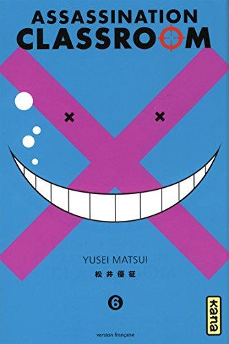 Assassination classroom. Vol. 6