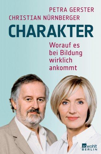 Charakter: Worauf es bei Bildung wirklich ankommt