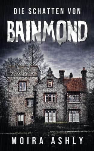 Die Schatten von Bainmond