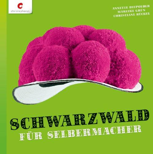 Schwarzwald für Selbermacher