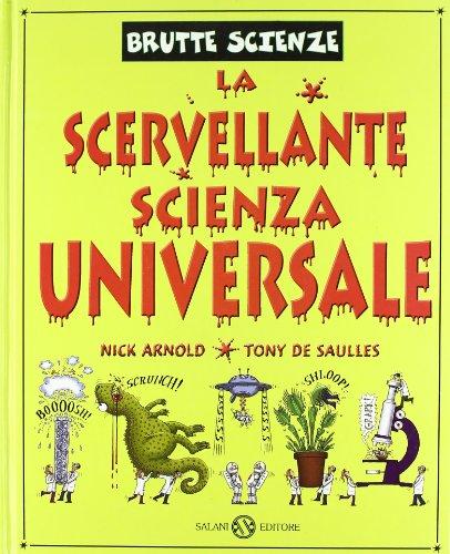 La scervellante scienza universale