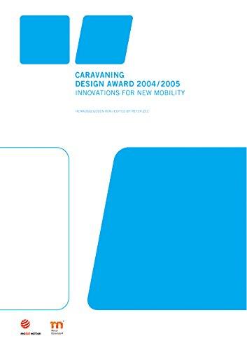 caravaning design award 2004/2005: innovations for new mobility