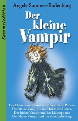 Der kleine Vampir. Sammelband 3: Der kleine Vampir und der unheimliche Patient. ... in der Höhle des Löwen. .... der Lichtapparat. ... und der rätselhafte Sarg