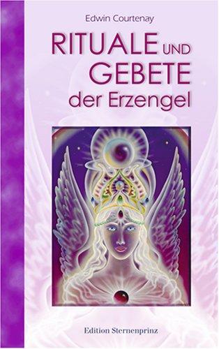 Rituale und Gebete der Erzengel