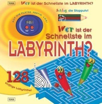 Wer ist der Schnellste im Labyrinth?: Schlag die Stoppuhr bei 128 kniffligen Labyrinthen