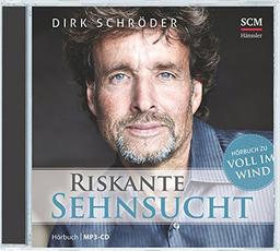 Riskante Sehnsucht