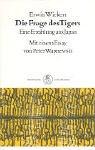 Die Frage des Tigers: Eine Erzählung aus Japan