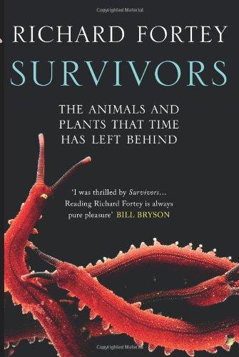 Survivors: The Animals and Plants that Time has Left Behind