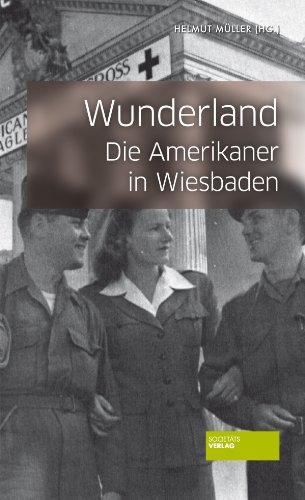 Wunderland - Die Amerikaner in Wiesbaden