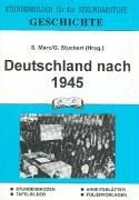 Geschichte, Deutschland nach 1945: Stundenbilder für die Sekundarstufe.Stundenskizzen-Tafelbilder-Arbeitsblätter-Folienvorlagen