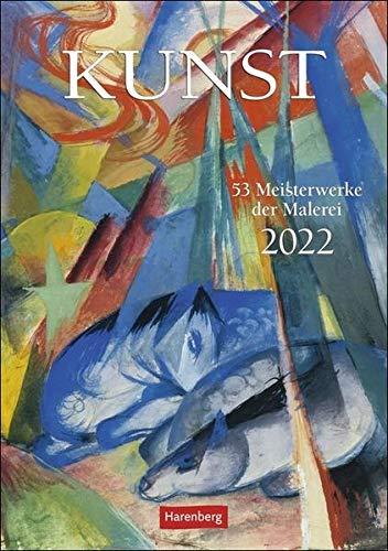 Kunst Wochen-Kulturkalender 2022 - Wandkalender mit Wochenkalendarium - 53 Meisterwerke der Malerei mit Zitaten zum oder vom Künstler - 25 x 35,5 cm