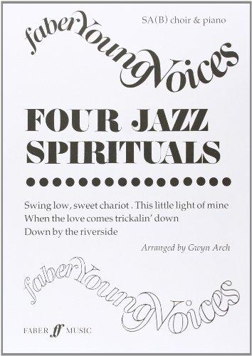 Four Jazz Spirituals: Sab Choir & Piano: SA(B) Accompanied (Faber Young Voices)