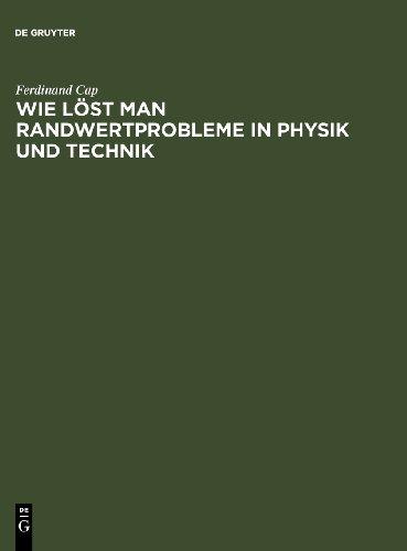 Wie löst man Randwertprobleme in Physik und Technik: Anleitungen, Beispiele