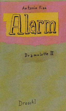 Alarm. Dramolette 3