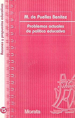 Problemas actuales de política educativa (Razones y propuestas educativas, Band 15)