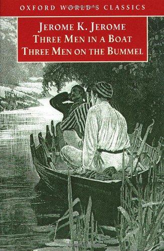 Three Men in a Boat and Three Men on the Bummel (Oxford World's Classics)