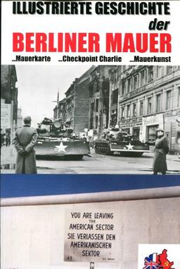 Illustrierte Geschichte der Berliner Mauer: Mauerkarte, Checkpoint Charlie, Mauerkarte