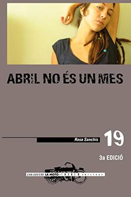 Abril no és un mes (La moto, Band 19)