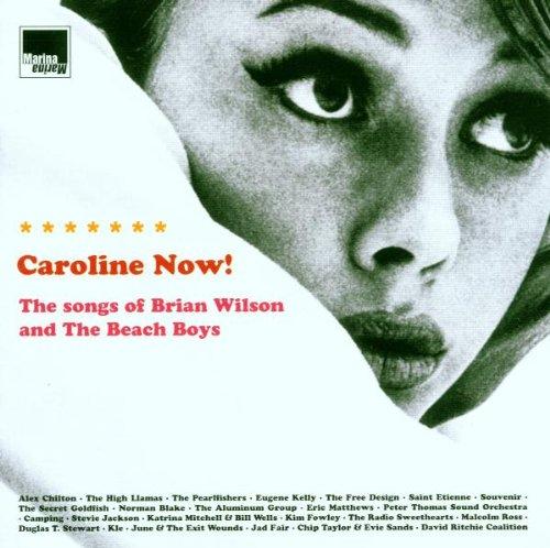 Caroline Now - The Songs of Brian Wilson and the Beach Boys