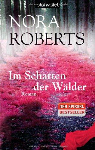 Im Schatten der Wälder: Roman