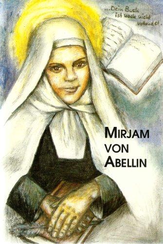 Mirjam von Abellin: Flamme der göttlichen Liebe