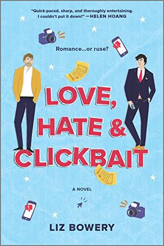 Love, Hate & Clickbait: A Novel