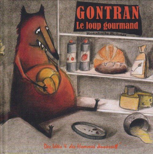 Gontran, le loup gourmand