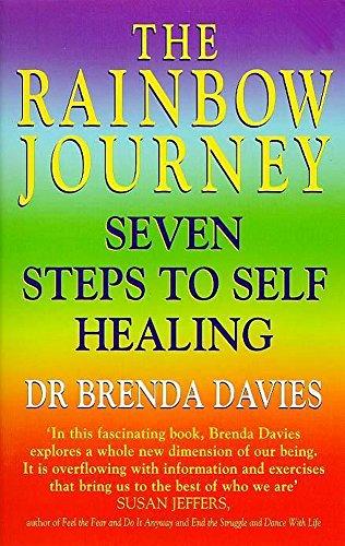 The Rainbow Journey: Seven Steps to Self Healing