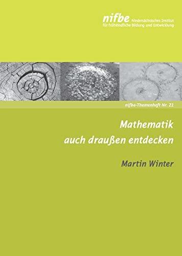 Mathematik auch draußen entdecken (nifbe-Themenhefte)