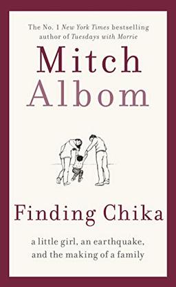 Finding Chika: A Little Girl, an Earthquake, and the Making of a Family