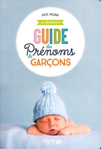 Guide des prénoms de garçons : la référence