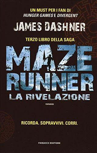 La rivelazione. Maze Runner