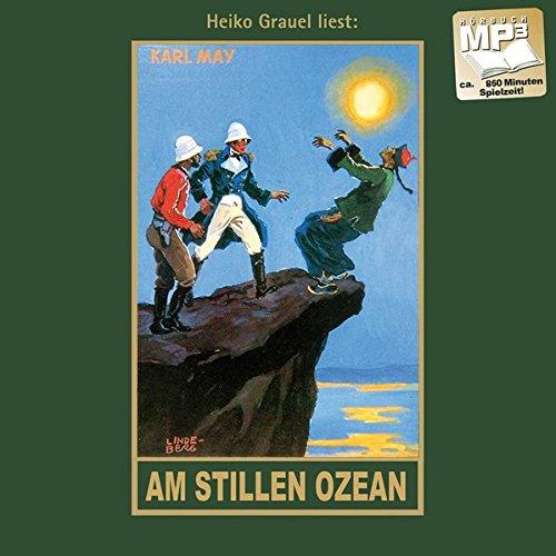 Am stillen Ozean: mp3-Hörbuch, Band 11 der Gesammelten Werke (Karl Mays Gesammelte Werke)