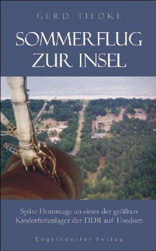 Sommerflug zur Insel: Späte Hommage an eines der größten Kinderferienlager der DDR auf Usedom