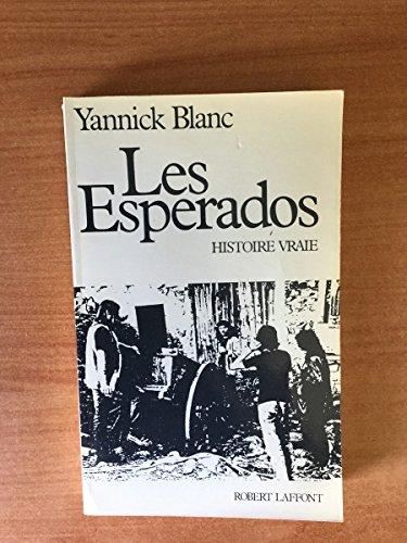 Les espérados : histoire vraie