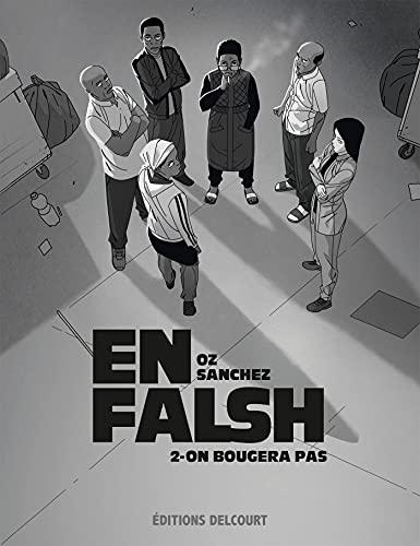 En falsh. Vol. 2. On bougera pas