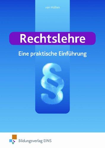 Rechtslehre. Eine praktische Einführung. Lehr-/Fachbuch