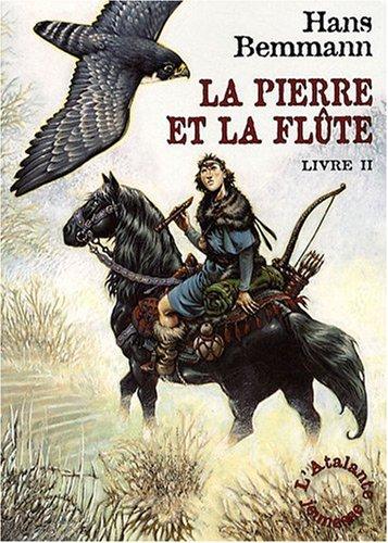 La pierre et la flûte. Vol. 2