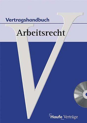 Vertragshandbuch Arbeitsrecht, m. CD-ROM