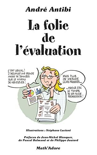 La folie de l'évaluation