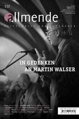 Allmende 112 – Zeitschrift für Literatur: In Gedenken an Martin Walser (allmende – Zeitschrift für Literatur)