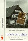 Briefe an Julian: Erlebte Geschichte des 20. Jahrhunderts, erzählt von einer Ostpreussin